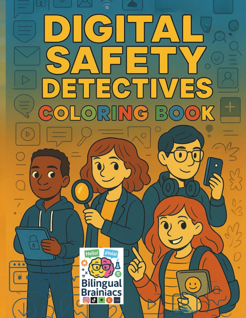 Digital Safety Detectives: Coloring Book (STEAM Coloring Books)