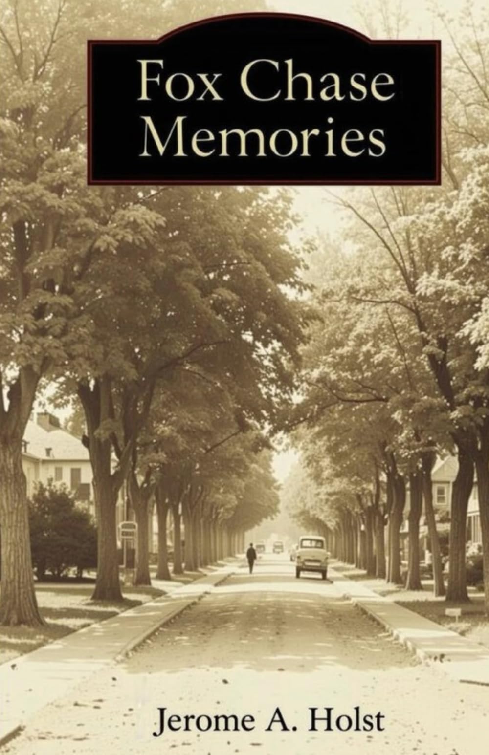 Fox Chase Memories