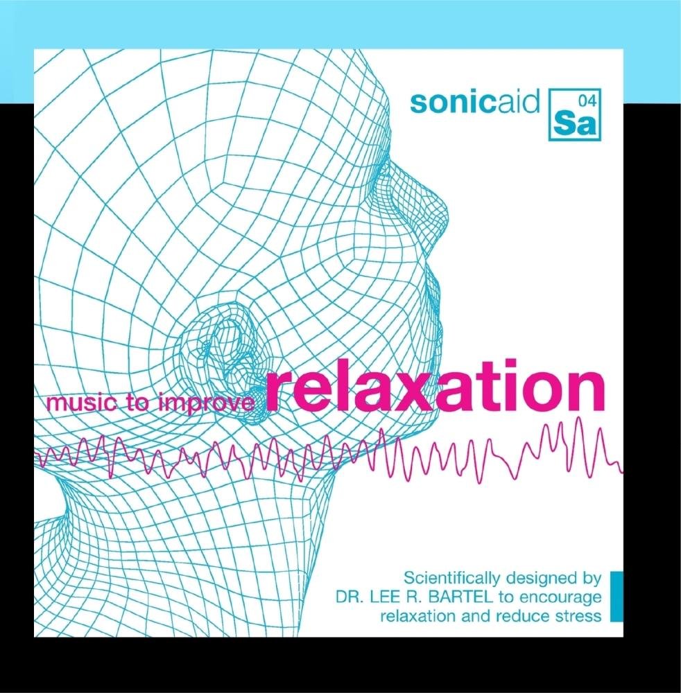 Music to Improve Relaxation Dr. Lee R. Bartel