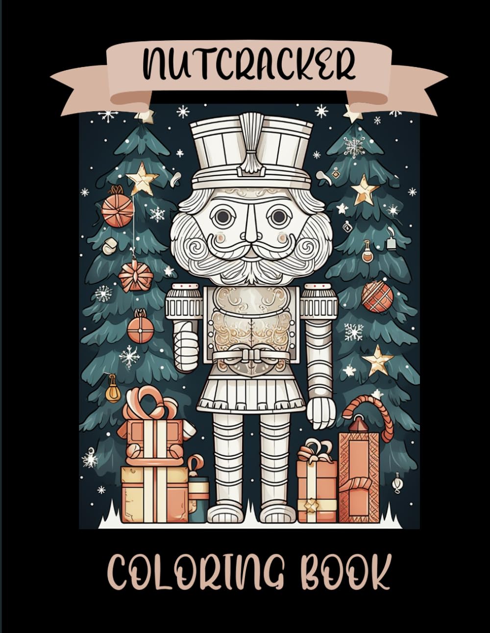 Nutcracker Coloring Book: Christmas Nutcracker Coloring Colouring Book For Adults Teens - Over 50 Premium Illustrations - Relaxing and Fun