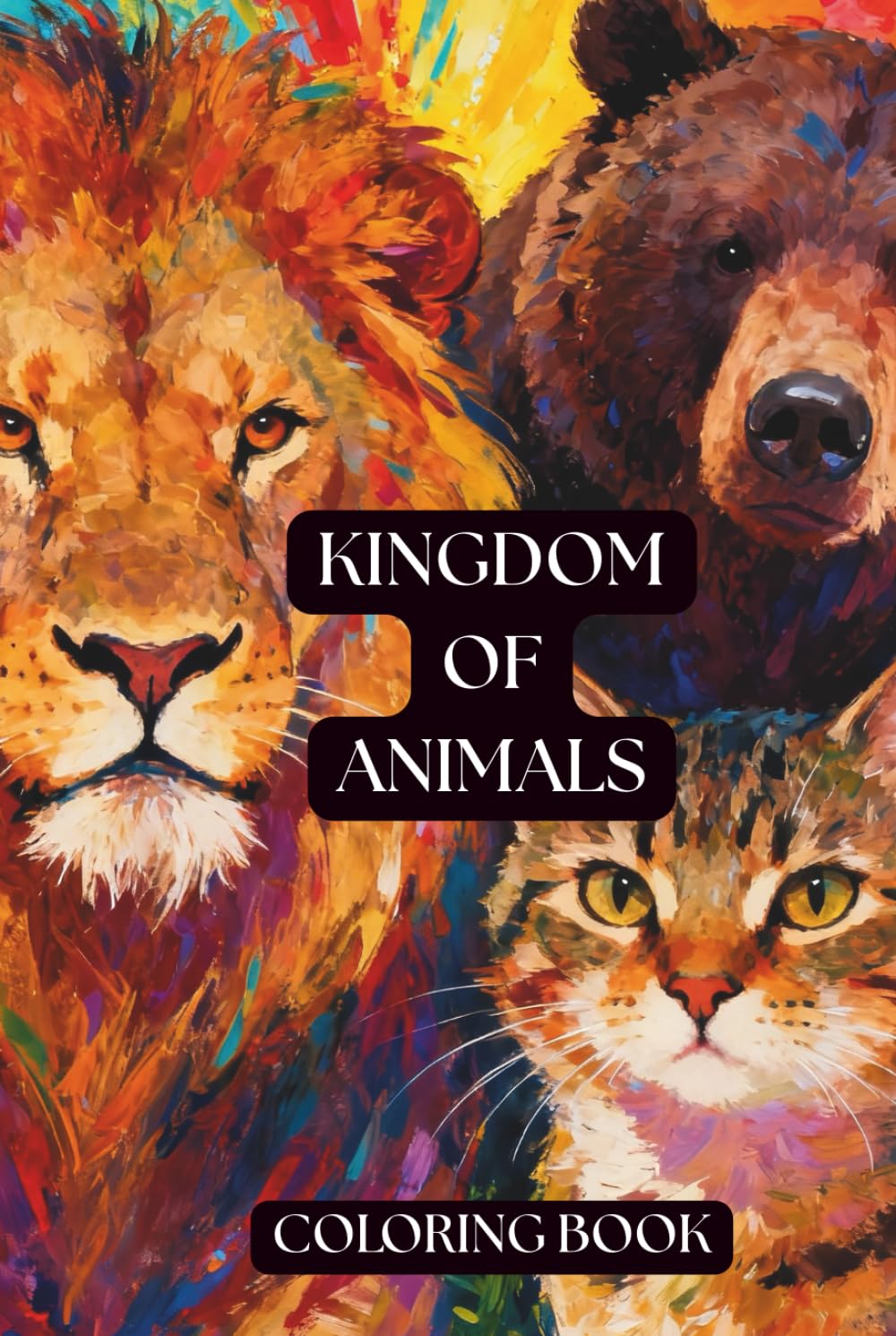Kingdom Of Animals. Coloring book for all ages.: Immerse yourself in a wonderous and spectacular world of Kingdom of Animals. Enjoy coloring variety ... entertaining way to express your creativity.