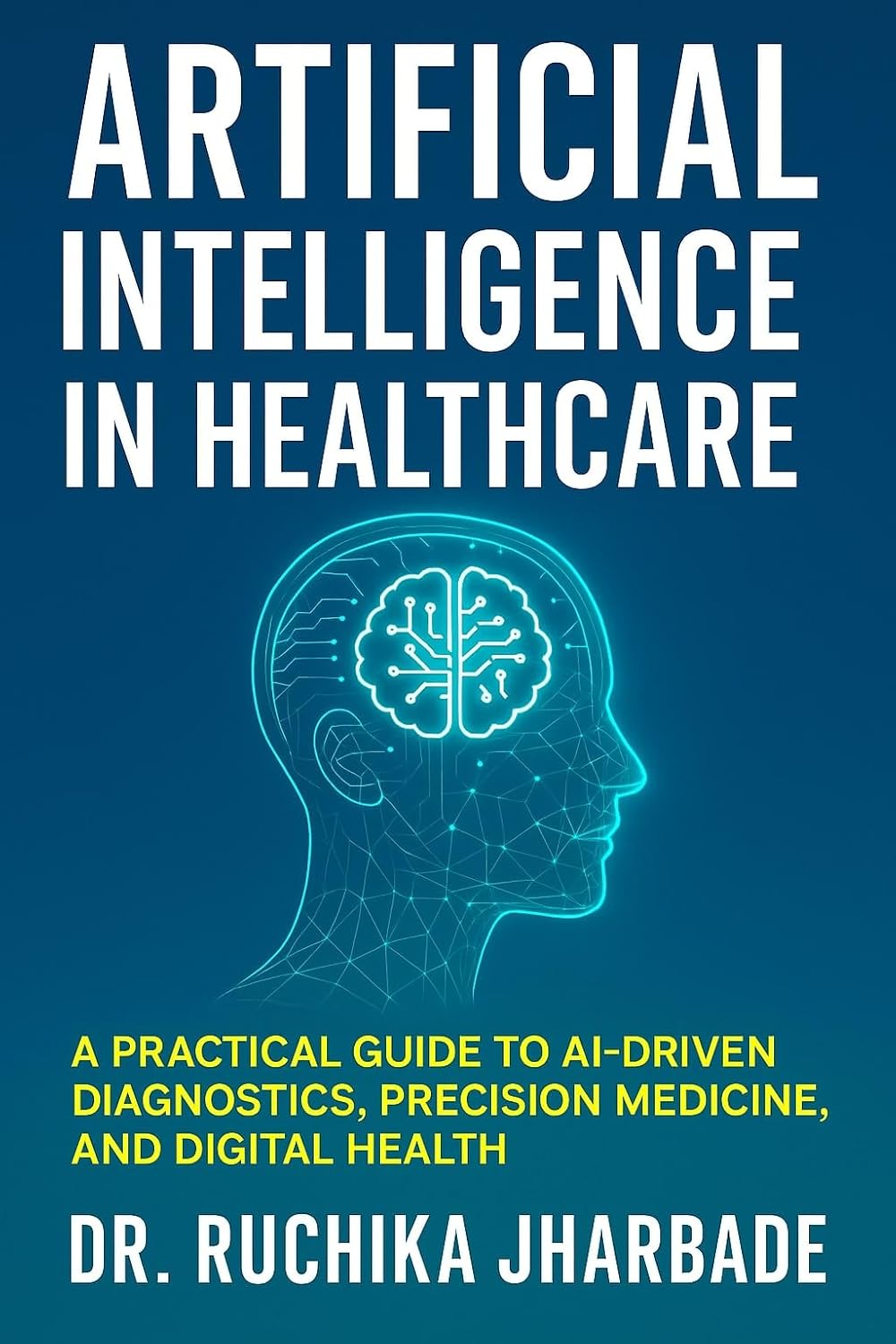 Artificial Intelligence in Healthcare: Revolutionizing Medicine for ...