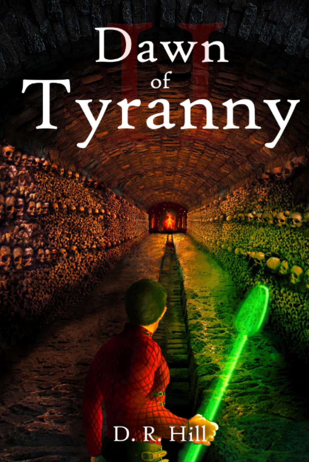 Dawn of Tyranny (The Archmage Saga)