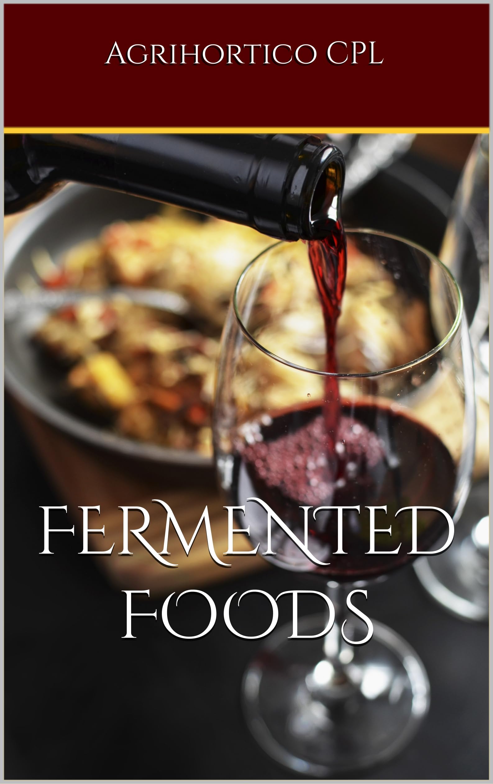 Fermented Foods (Simple Food Science)