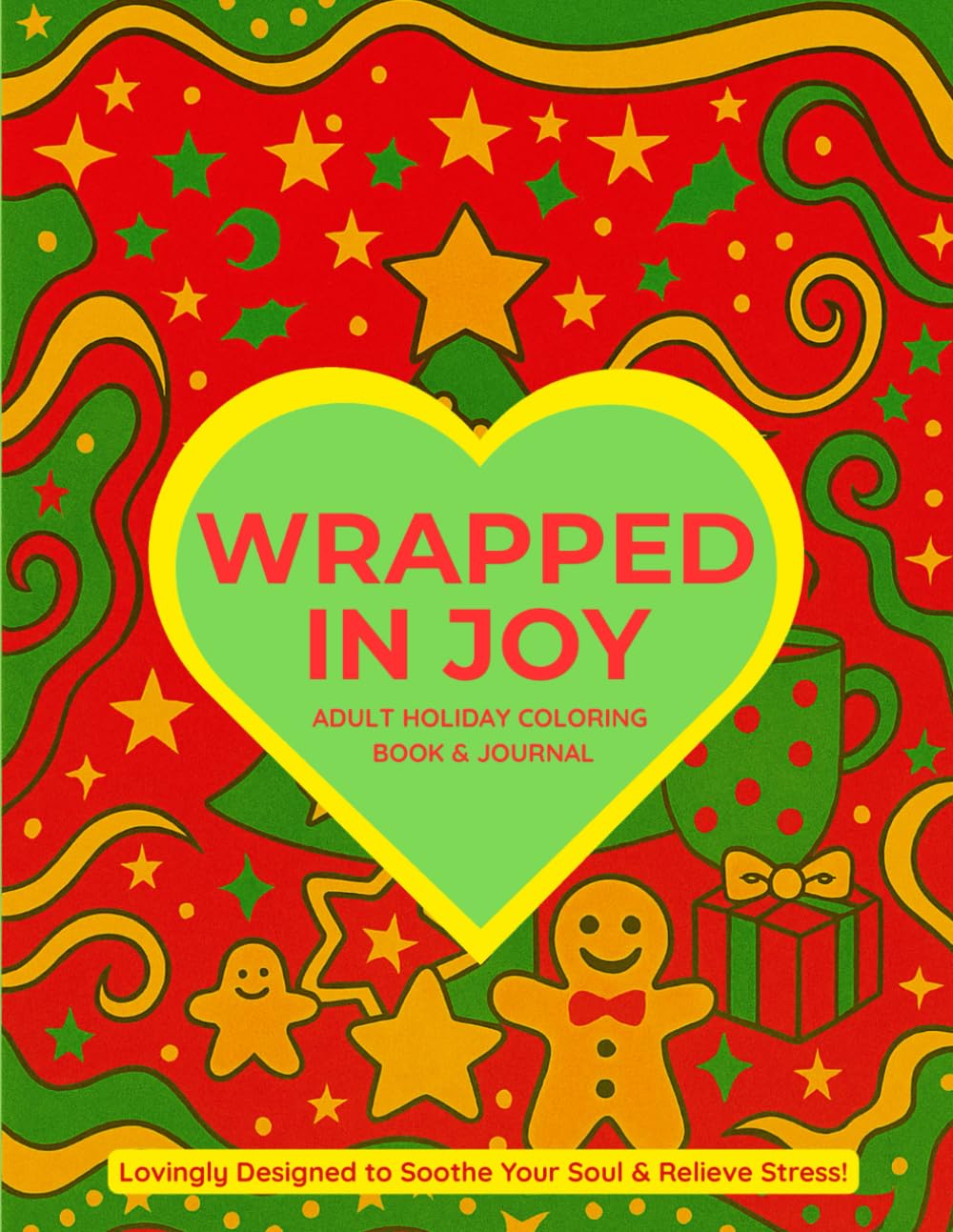 Wrapped in Joy: Adult Holiday Coloring Book & Journal