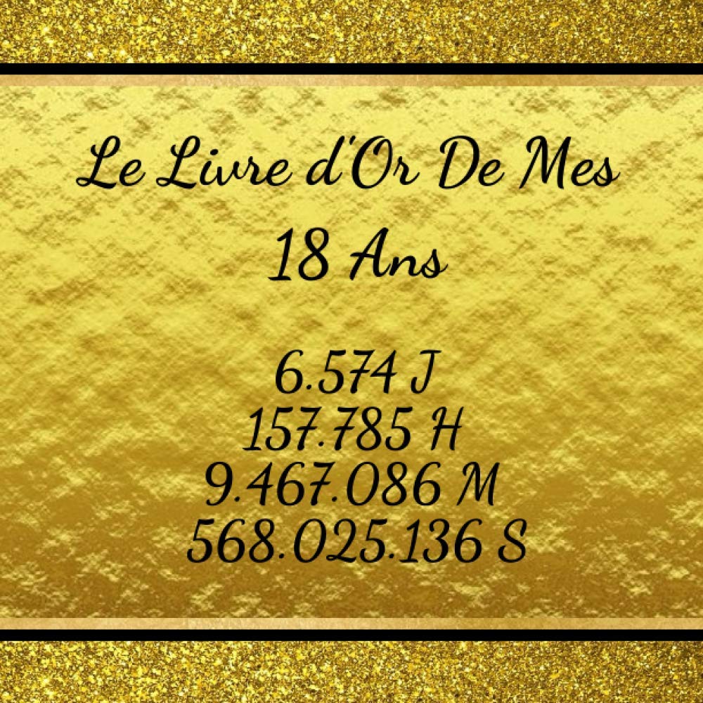 Buy Le livre d'or de mes 18 ans Cadeau anniversaire 18 ans pour fille