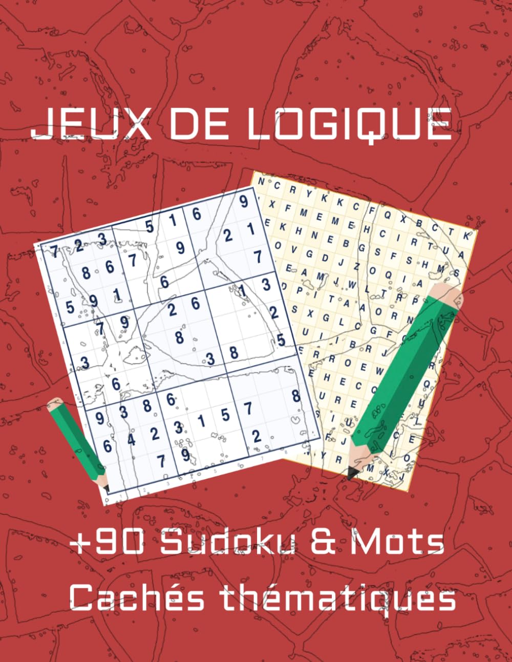 90 Sudoku et Mots cachés: Jeux de logique pour adultes avec solutions – Livre de sudoku pour se détendre et stimuler le cerveau