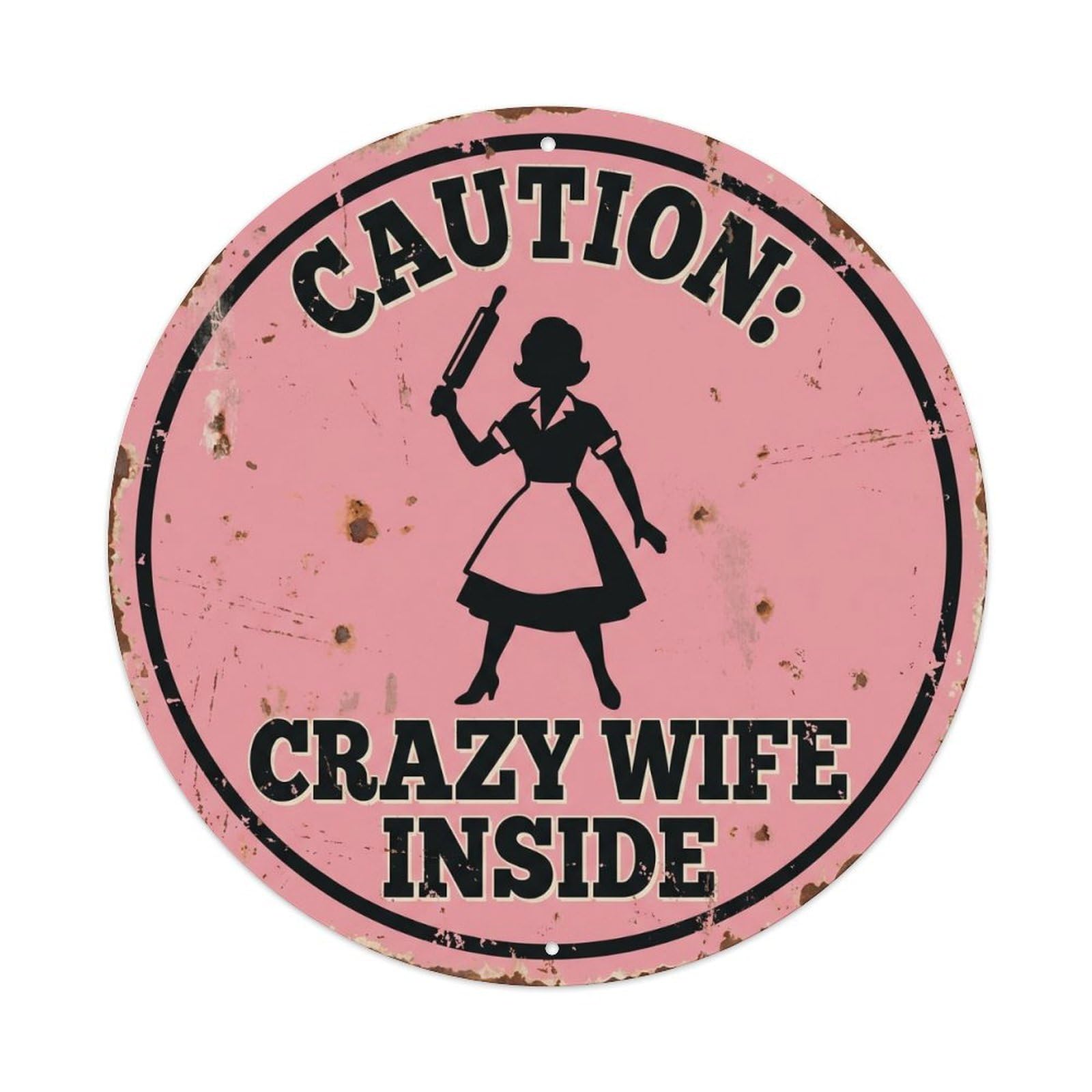 Vintage Funny Caution Crazy Wife Warning Metal Tin Sign