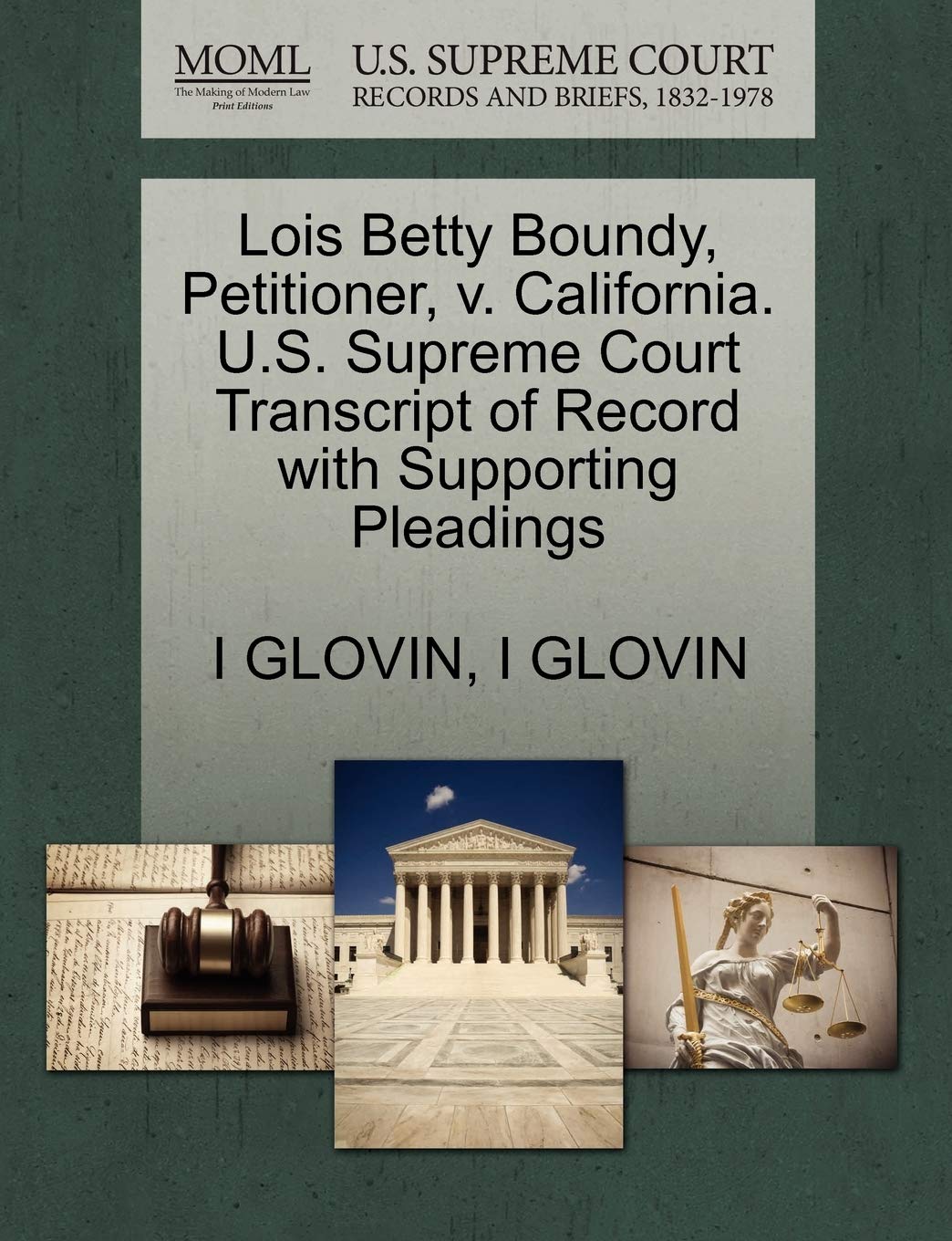 Lois Betty Boundy, Petitioner, v. California. U.S. Supreme Court Transcript of Record with Supporting Pleadings