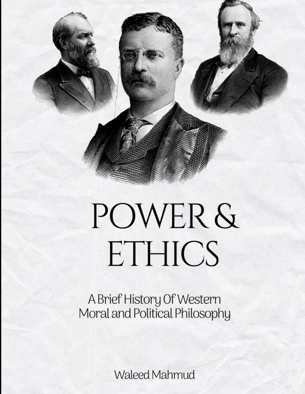 Power & Ethics: A Brief History of Western Moral and Political Philosophy