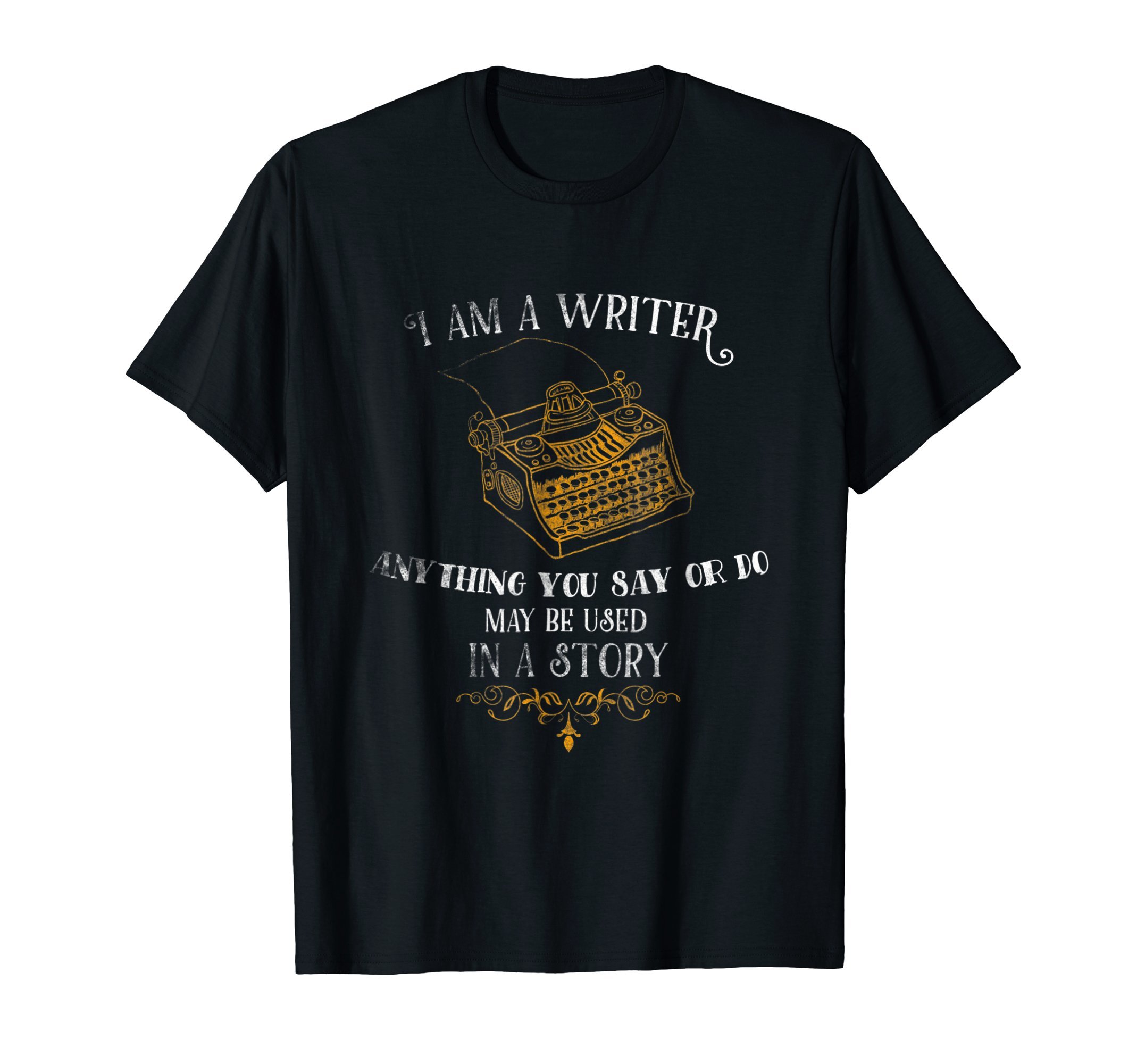I Am A Writer Co - Cool and Funny Author ApparelI Am A Writer Design For Author Journalist Funny Quote Lover Short Sleeve T-ShirtOEKO-TEX STANDARD 100
