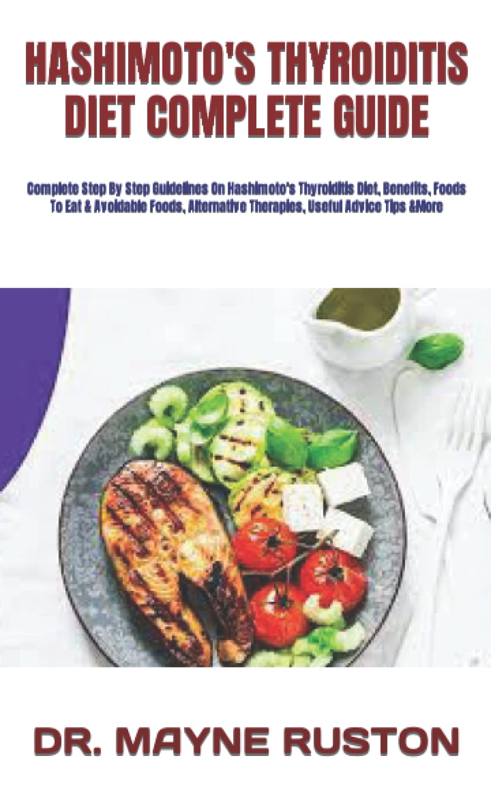 Buy HASHIMOTO'S THYROIDITIS DIET COMPLETE GUIDE Complete Step By Step