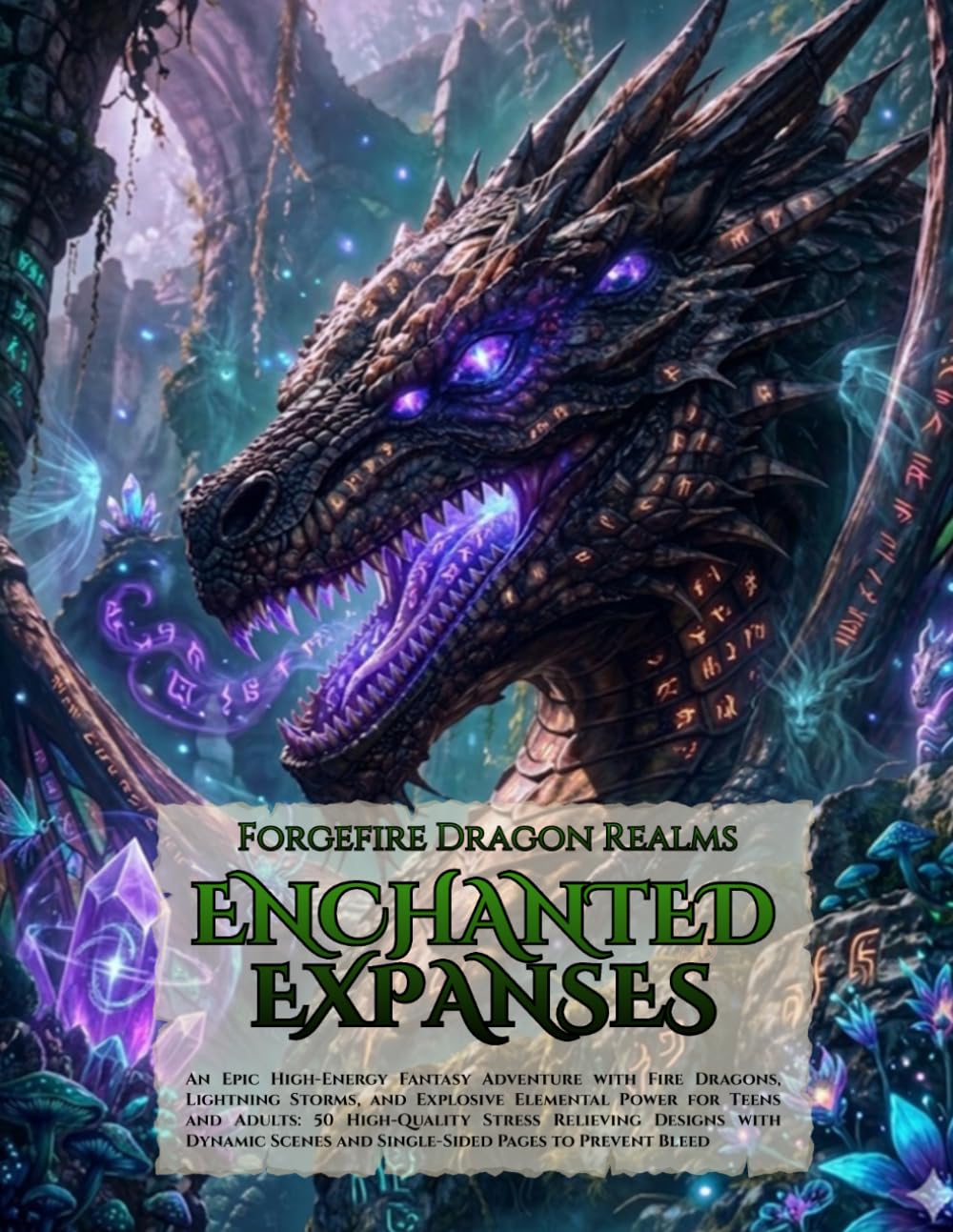 Forgefire Dragon Realms: Enchanted Expanses: An Epic Fantasy Journey Through Ancient Ruins, Open Grasslands, and Forgotten Civilizations with Majestic ... 50 High-Quality Stress Relieving Designs