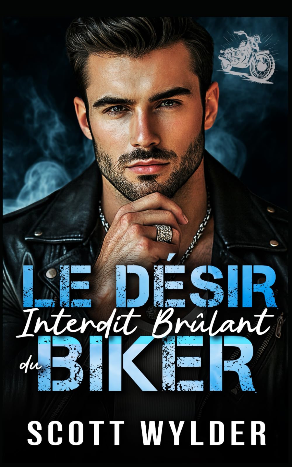 Le Désir Interdit Brûlant du Biker: Une romance biker à combustion lente avec amour interdit: 1 (Série « La faiblesse brûlante du motard)