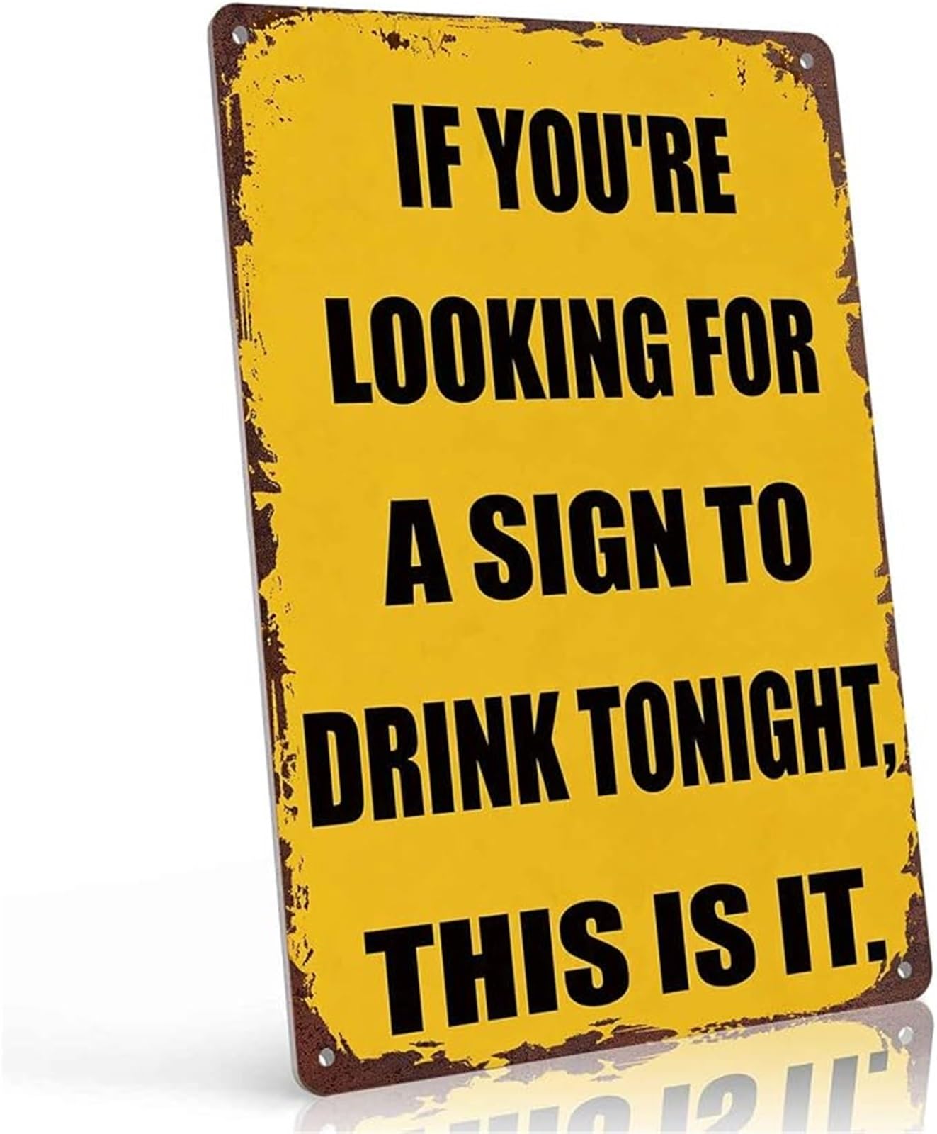 MQXFCZUX Bar Themed If Youre Looking For A Sign To Drink Tonight This Is It Metal Sign Wall Hanging For Bar Cafe Restaurant Garage 8 X 12 in
