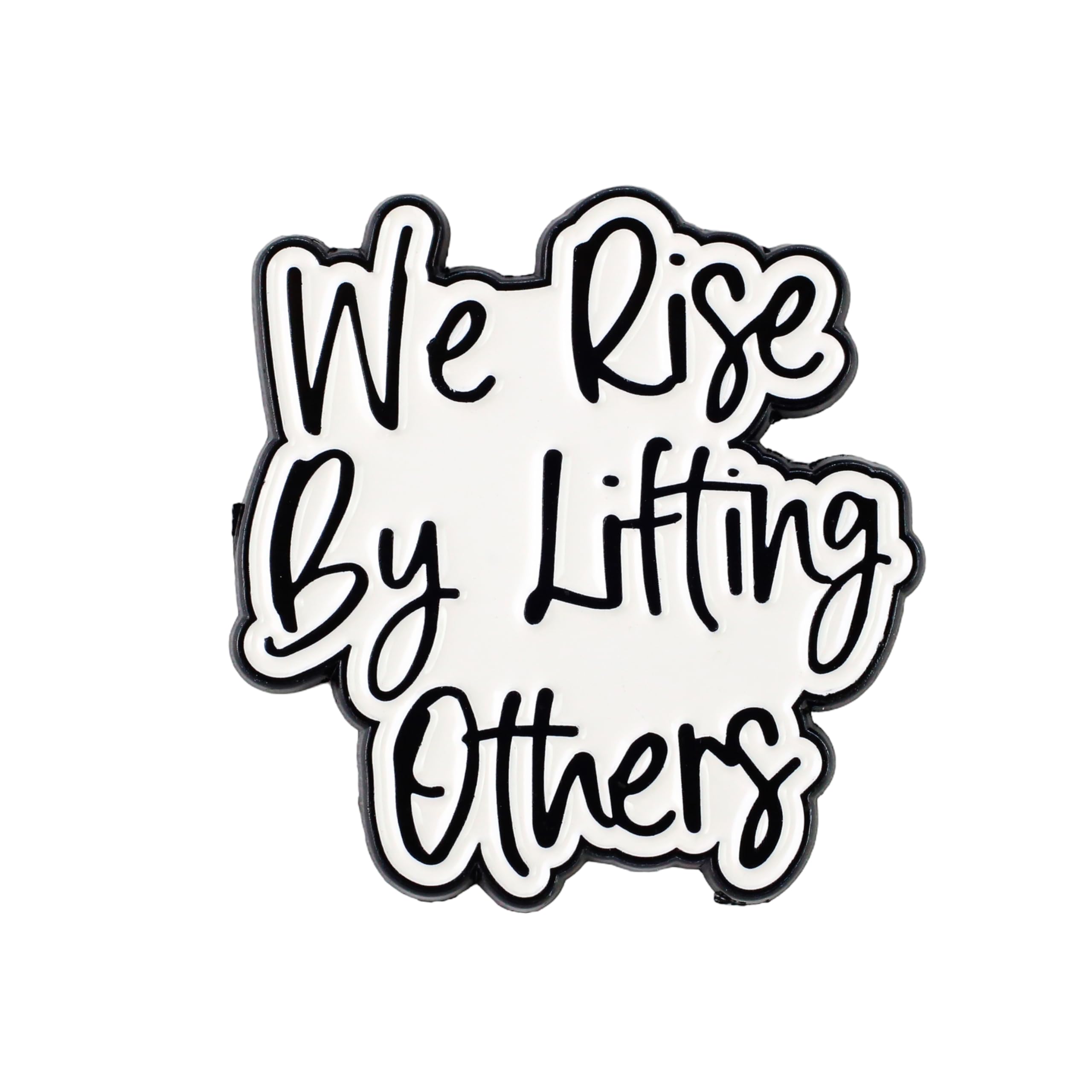 We Rise By Lifting Other Pin Brooch, Inspirational Enamel Pin, Encouragement Gift, Positive Message Brooches, Self Love Lapel Badge, Be Kind Spread Kindness, Uplifting Accessories