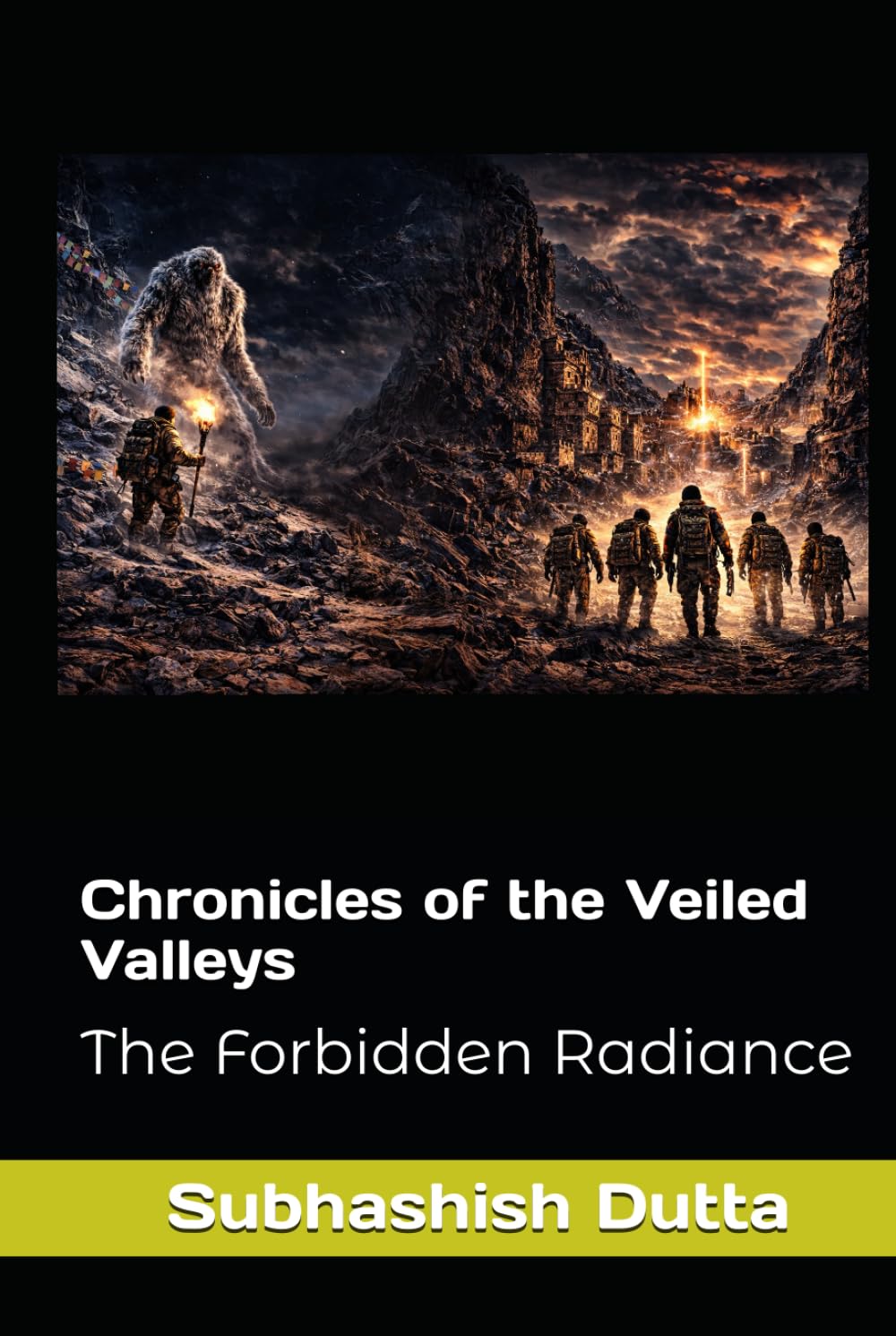 Chronicles of the Veiled Valleys: The Forbidden Radiance