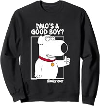 Family Guy Brian Griffin Who's A Good Boy? Sweatshirt