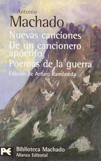 Nuevas Canciones; de un Cancionero Apocrifo; Poemas de Guerra