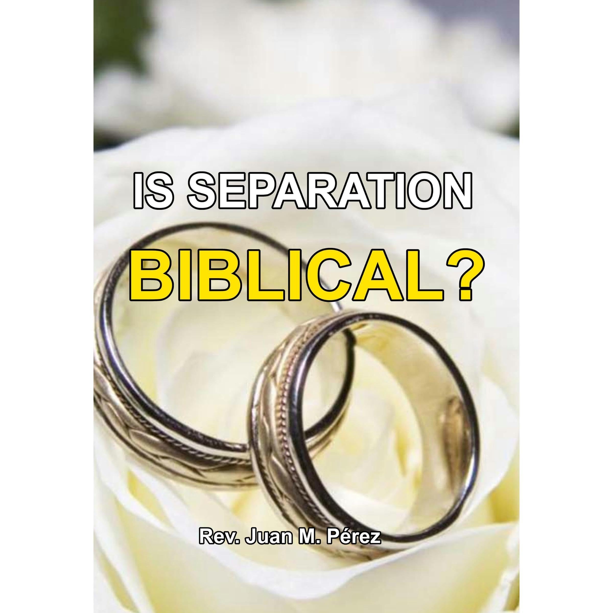 Is Separation Biblical?