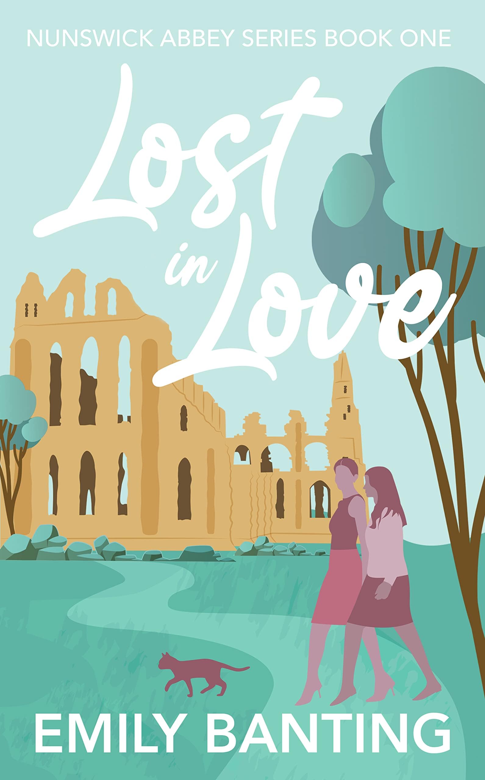 Lost in Love: The Nunswick Abbey Series, Book 1