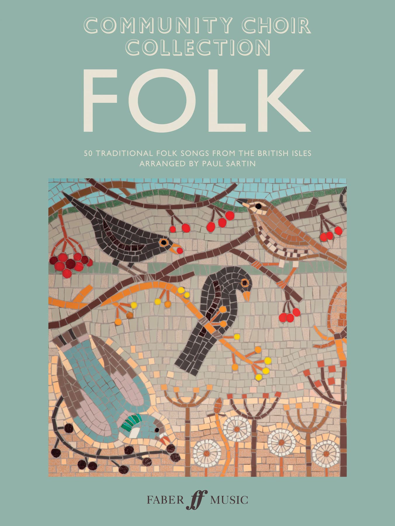 Community Choir Collection: Folk (Mixed Voices, unaccompanied)