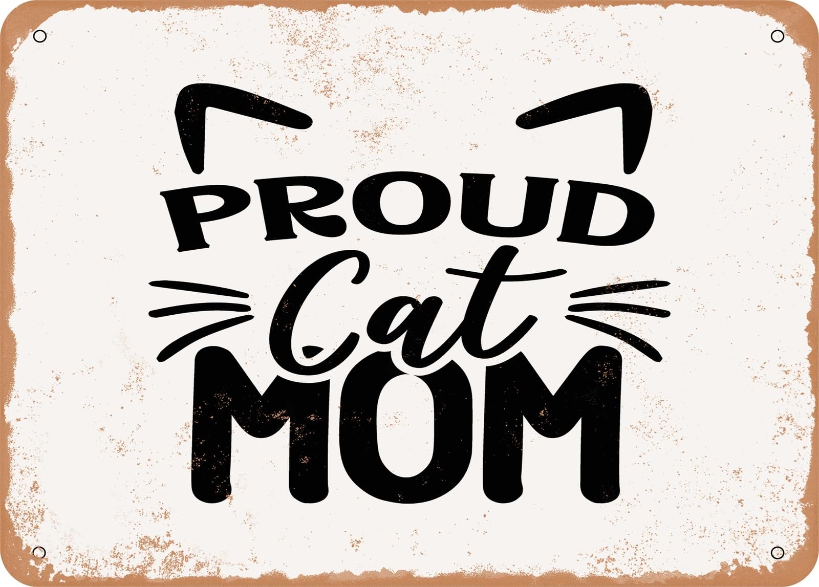 Metal Sign - Proud Cat Mom - Vintage Look Sign home decor