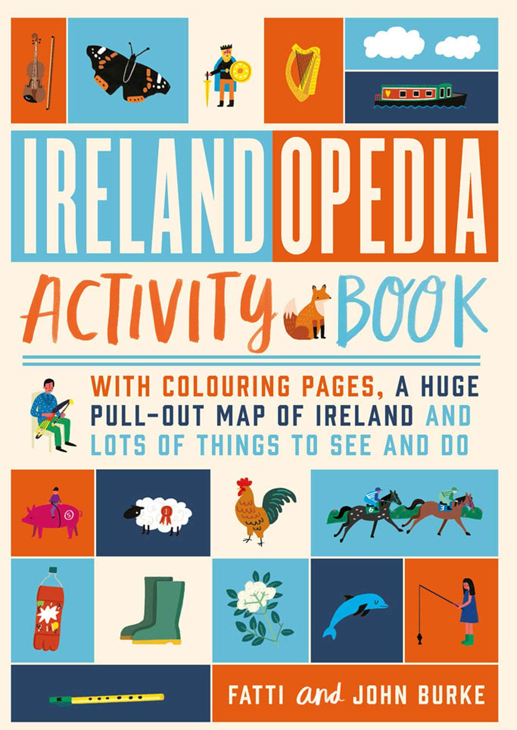 Irelandopedia Activity Book: With colouring pages, a huge pull-out map of Irela