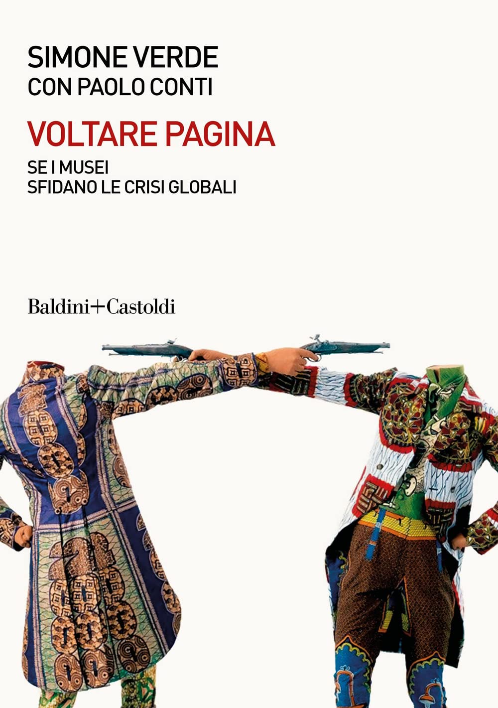 Voltare Pagina. Sei Musei Sfidano Le Crisi Globali - 4