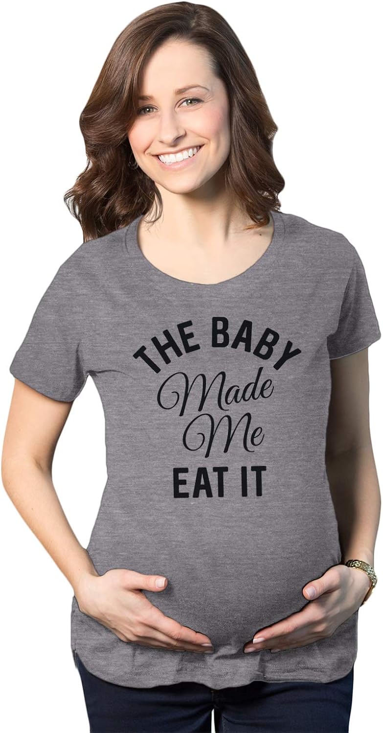 Maternity The Baby Made Me Eat It Funny Announcement Graphic Pregnancy T Shirt
