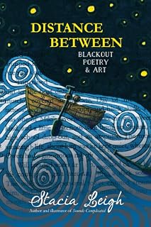 Distance Between: Blackout Poetry and Art