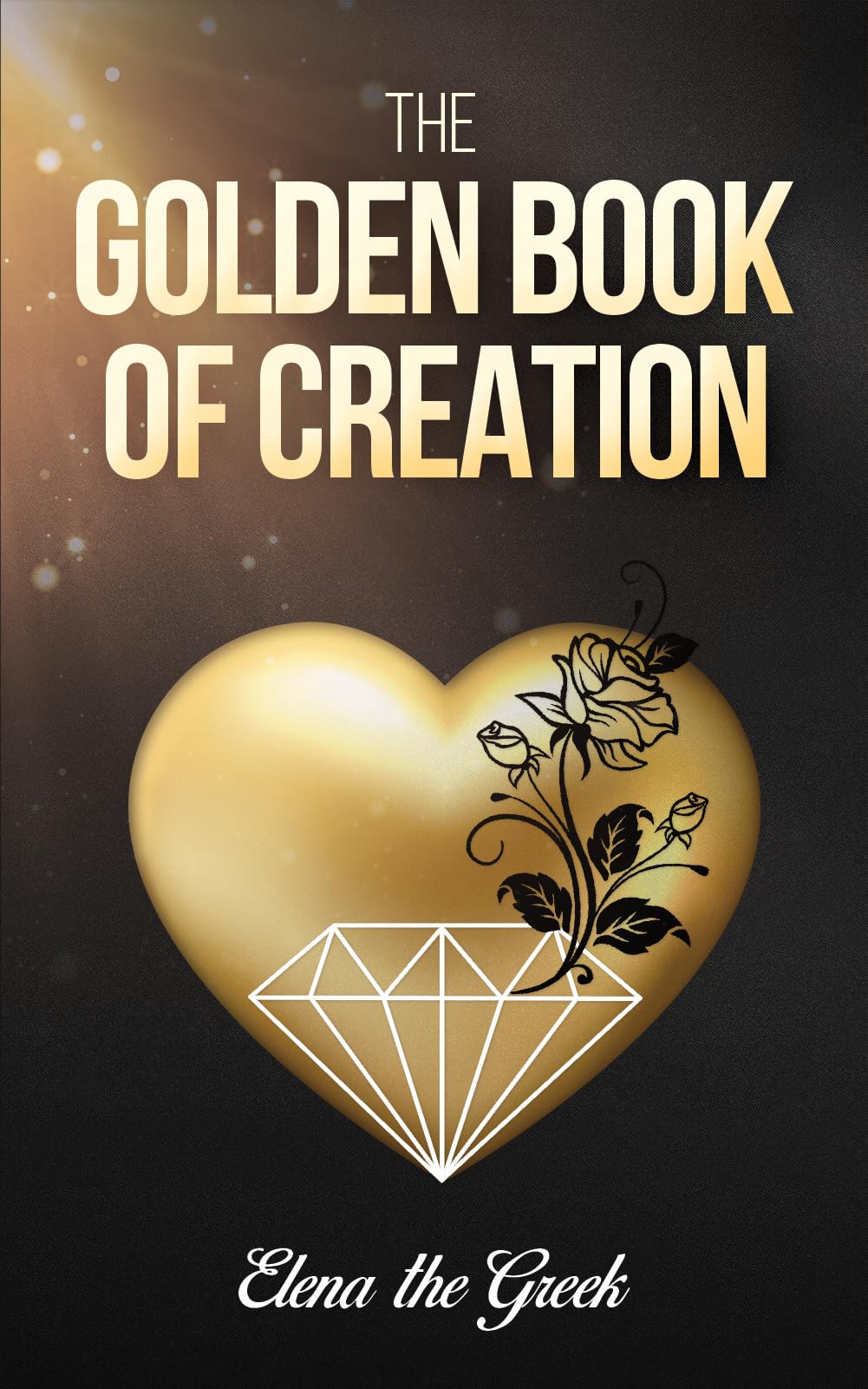 The Golden Book of Creation by Elena the Greek . PAPERBACK 9781037103186