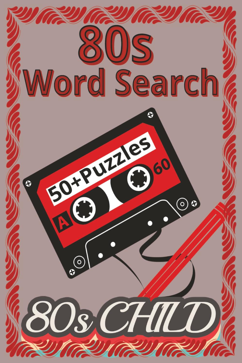 80s Word Search: 110 Pages of Word Search Book For Adults and Seniors, Nostalgic Word Search, 6x9 inch Size