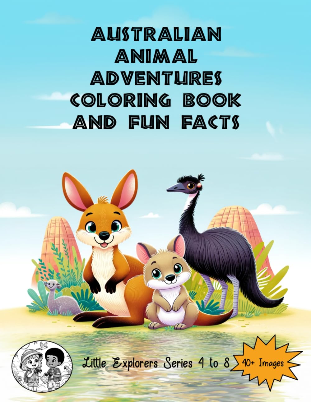 Australian Animal Adventurers Coloring Book and Fun Facts