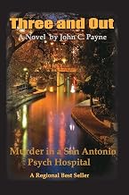 Three and Out: Murder in a San Antonio Psych Hospital
