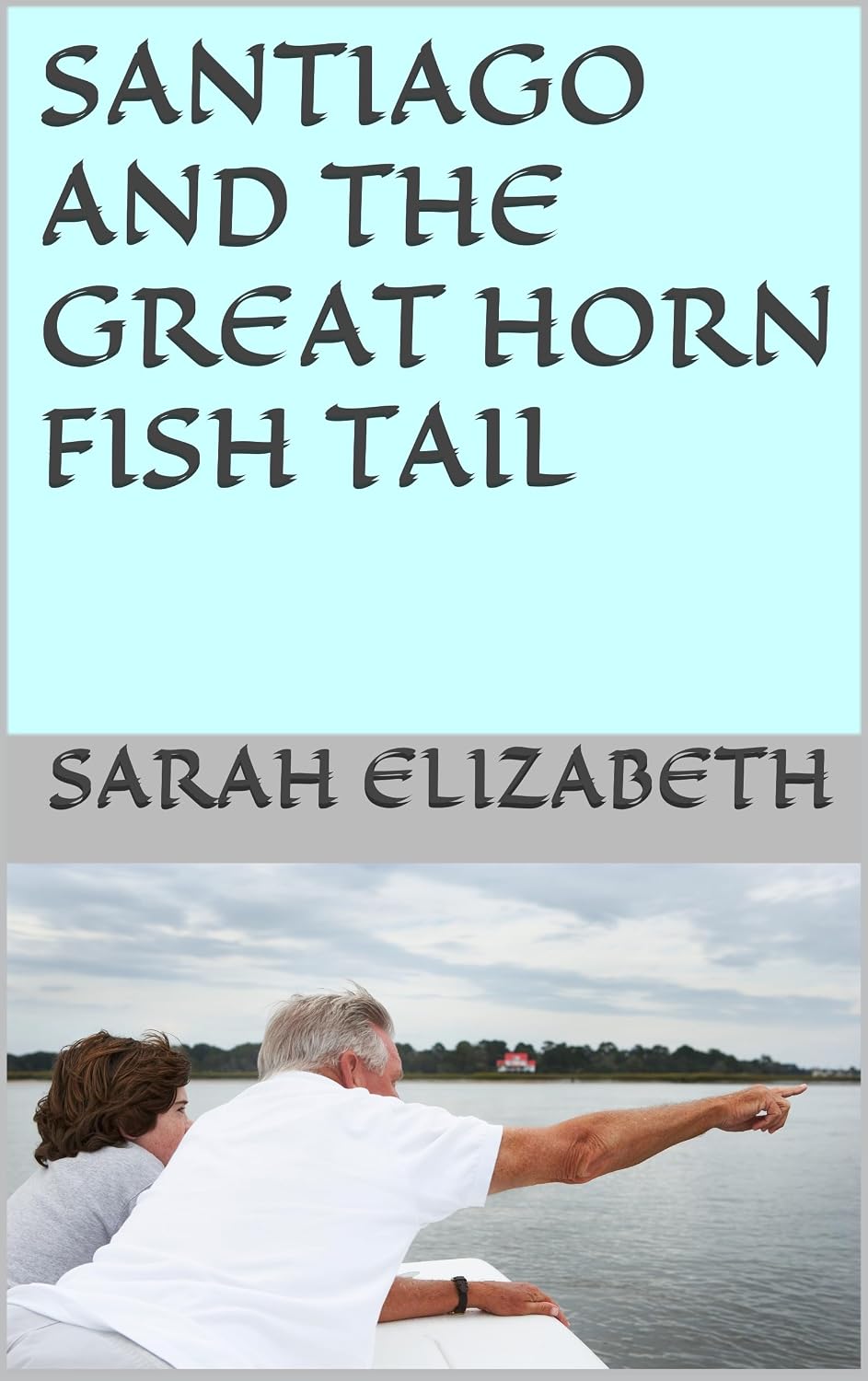 Santiago and the Great Horn Fish Tail