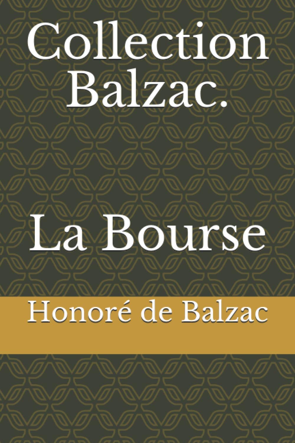 Amazon | Collection Balzac. La Bourse | de Balzac, Honoré | Classics
