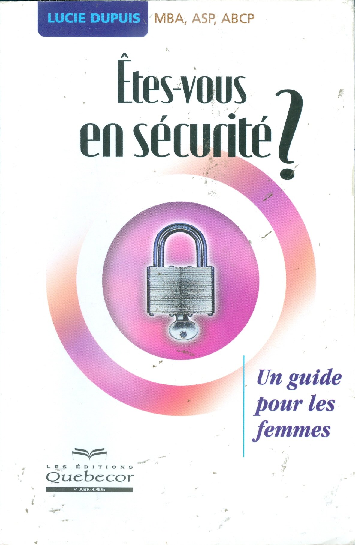 Etés-vous en securite [Paperback] Dupuis, Lucie