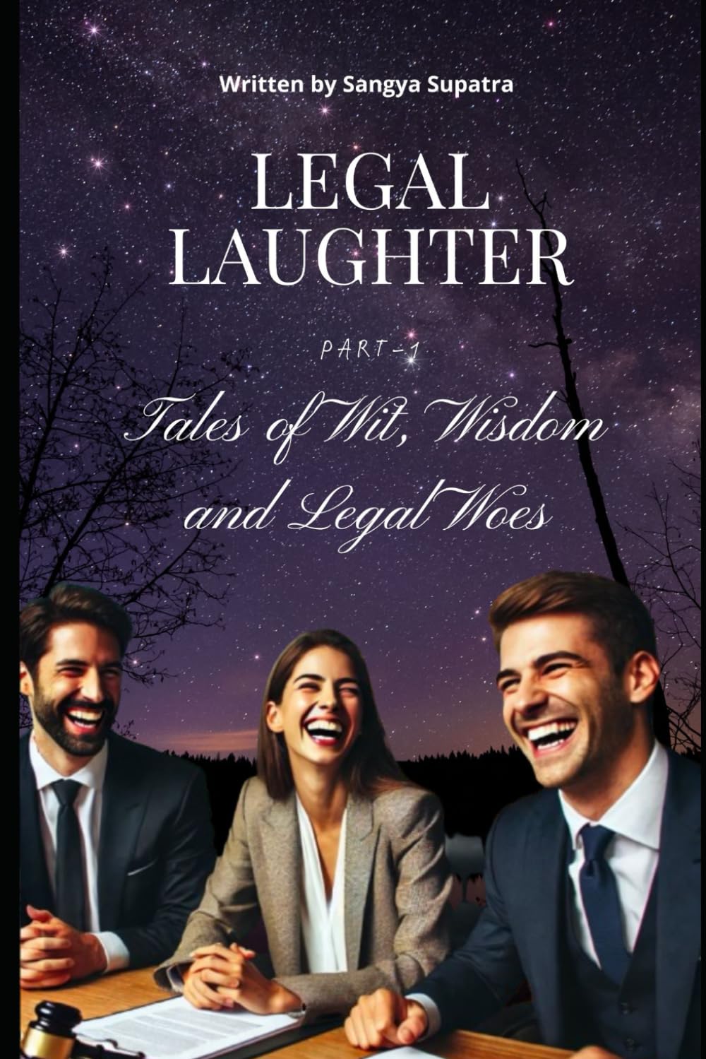 Legal Laughter: Tales of Wit, Wisdom and Legal Woes