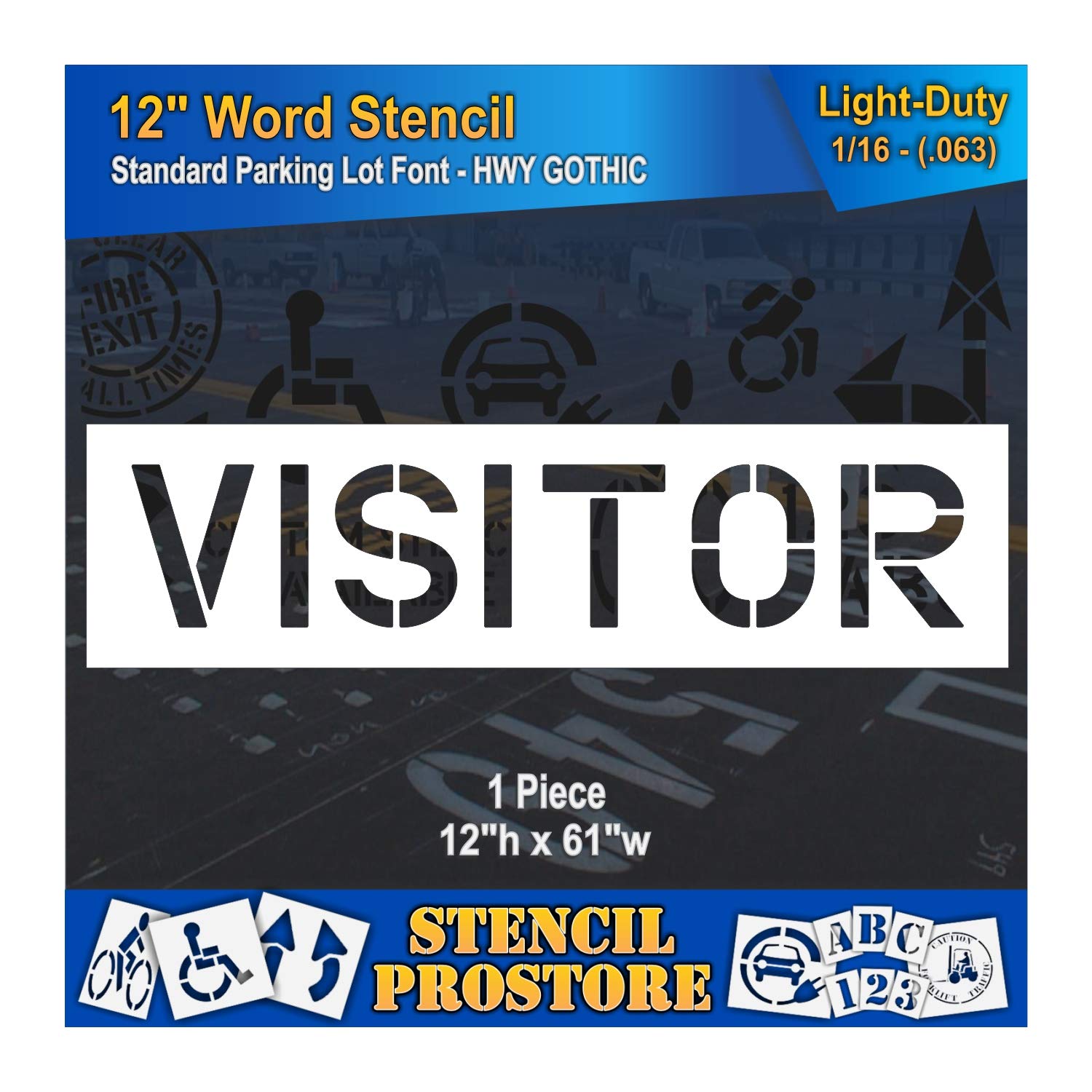 Pavement Marking Stencils - 12 inch Visitor Stencil - 12" x 62" x 1/16'' (63 mil) - Light-Duty