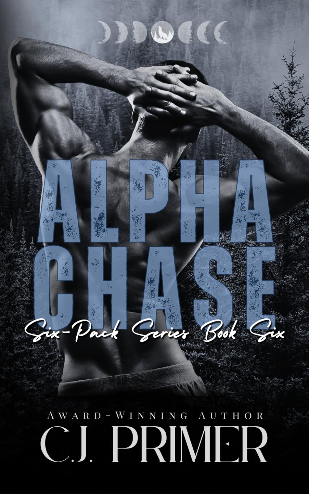 Alpha Chase: six-pack series book six: 6