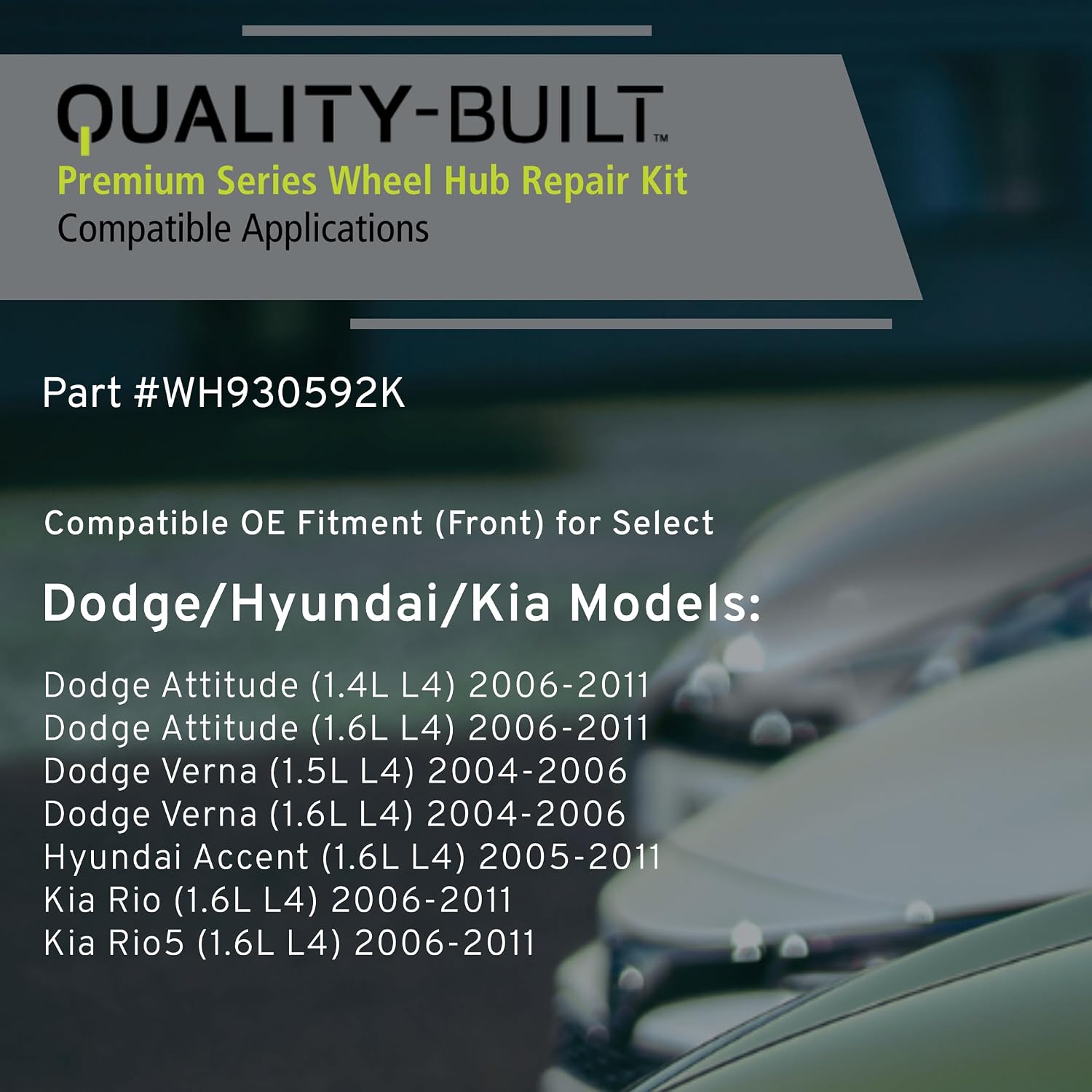 Quality-Built Front Wheel Hub Repair Kit, WH930592K, Compatible with 2004-2011 Dodge/Hyundai/Kia (Accent,Attitude,Rio,Rio5,Verna)
