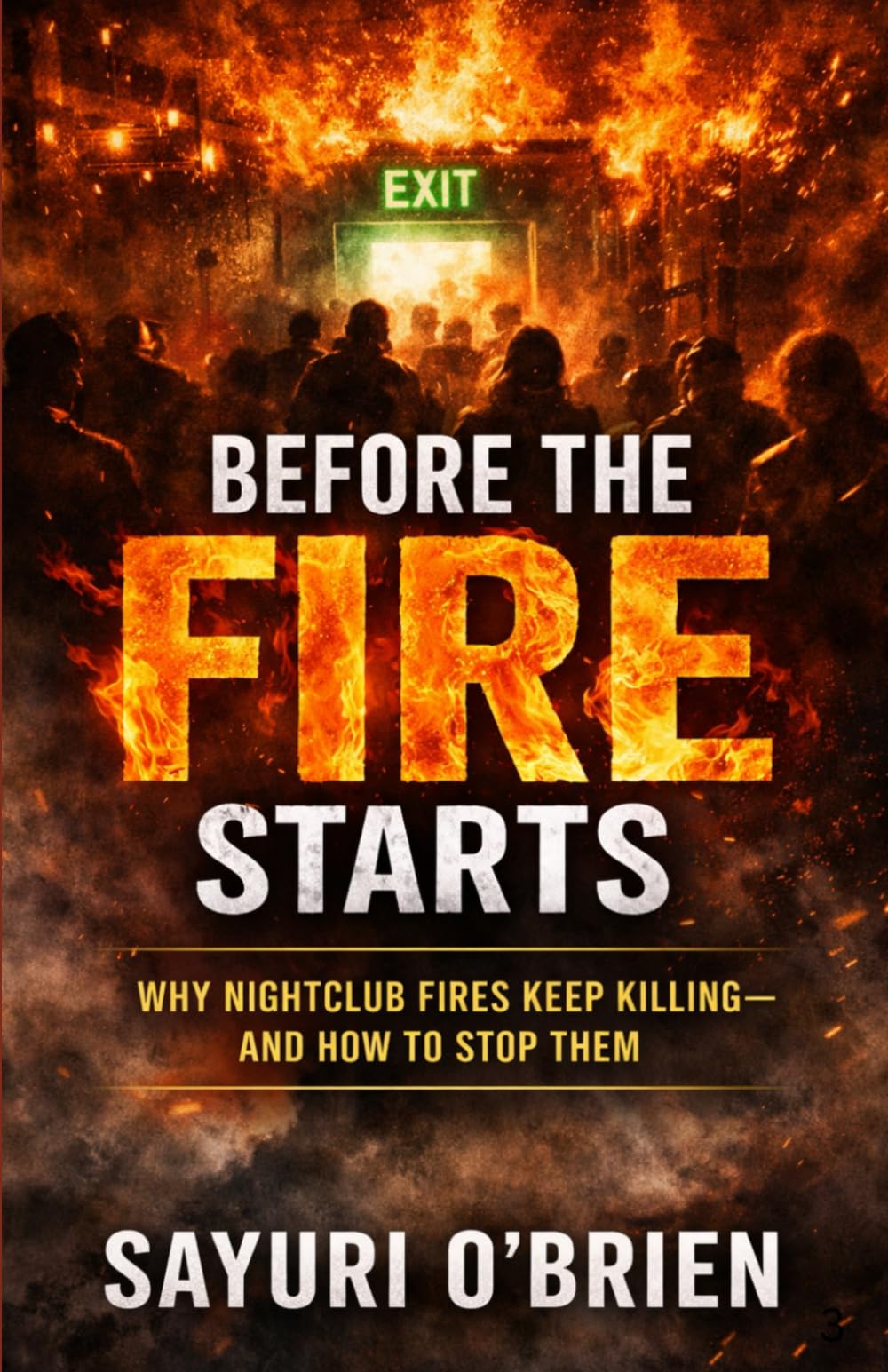 Before the Fire Starts: Why Nightclub Fires Keep Killing—and How to Stop Them