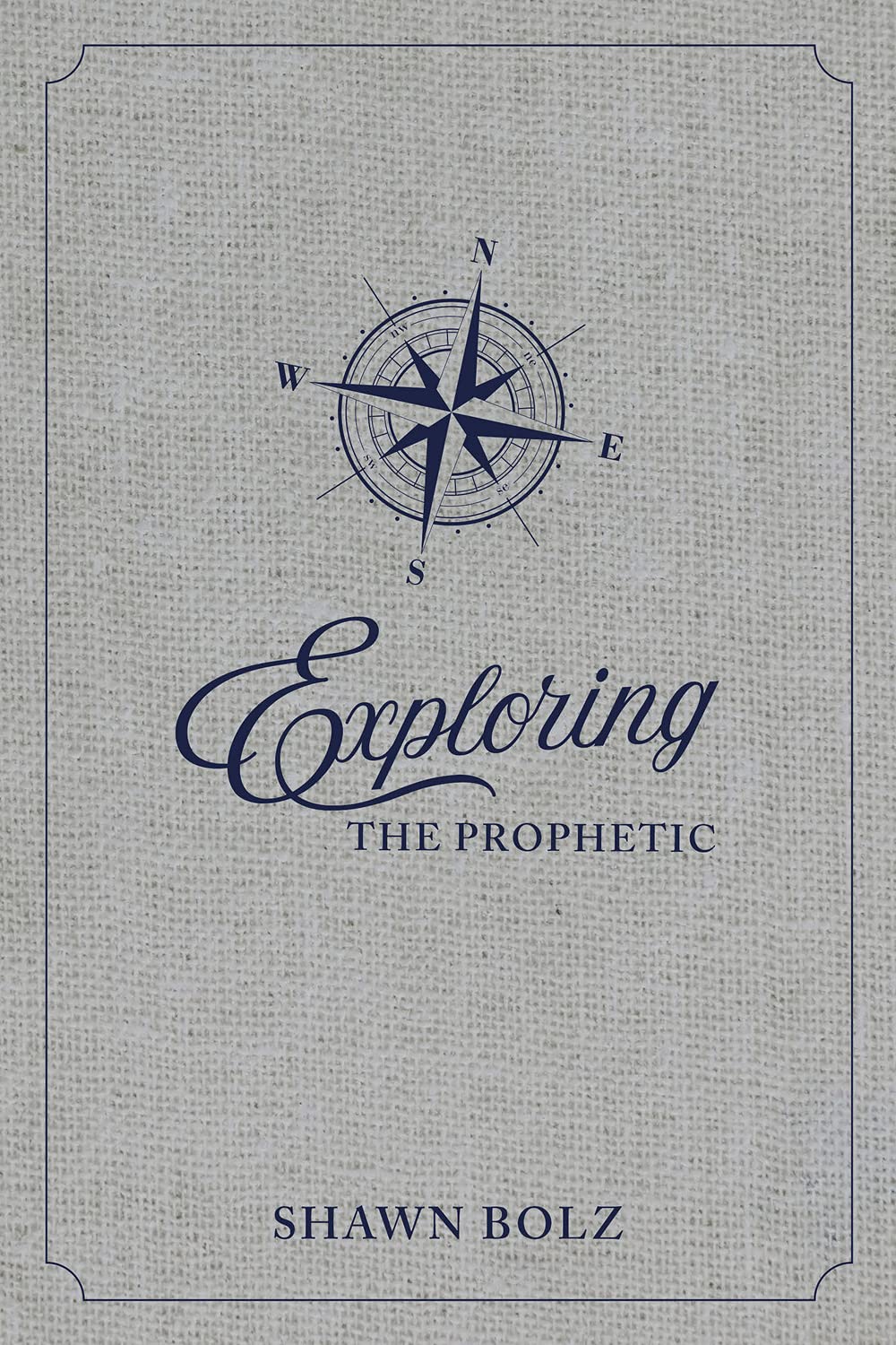 Exploring the Prophetic Devotional: A 90 day journey of hearing God's Voice
