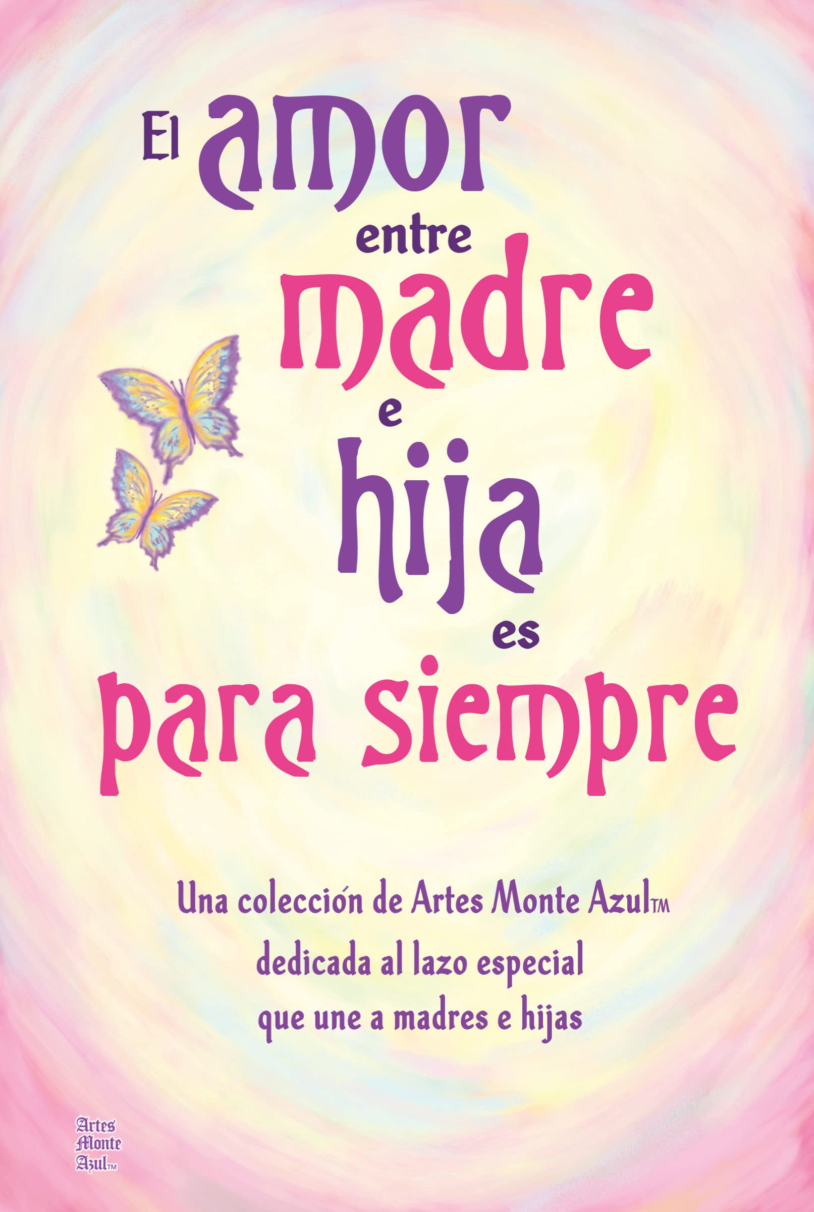 El Amor Entre Madre E Hija Es Para Siempre