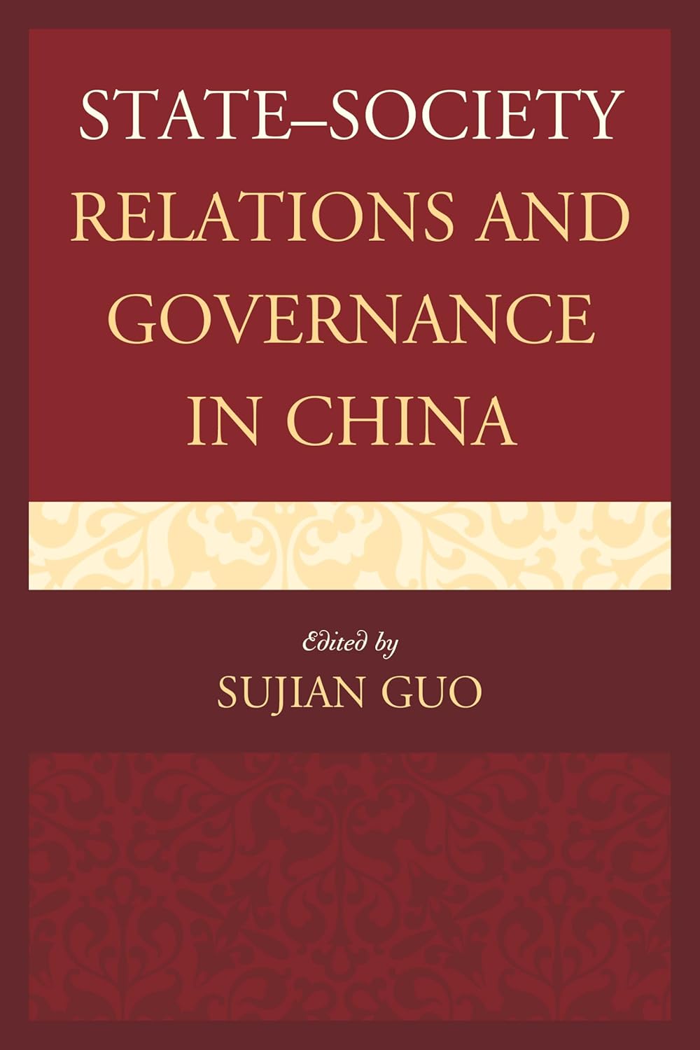 StateSociety Relations and Governance in China (Challenges Facing