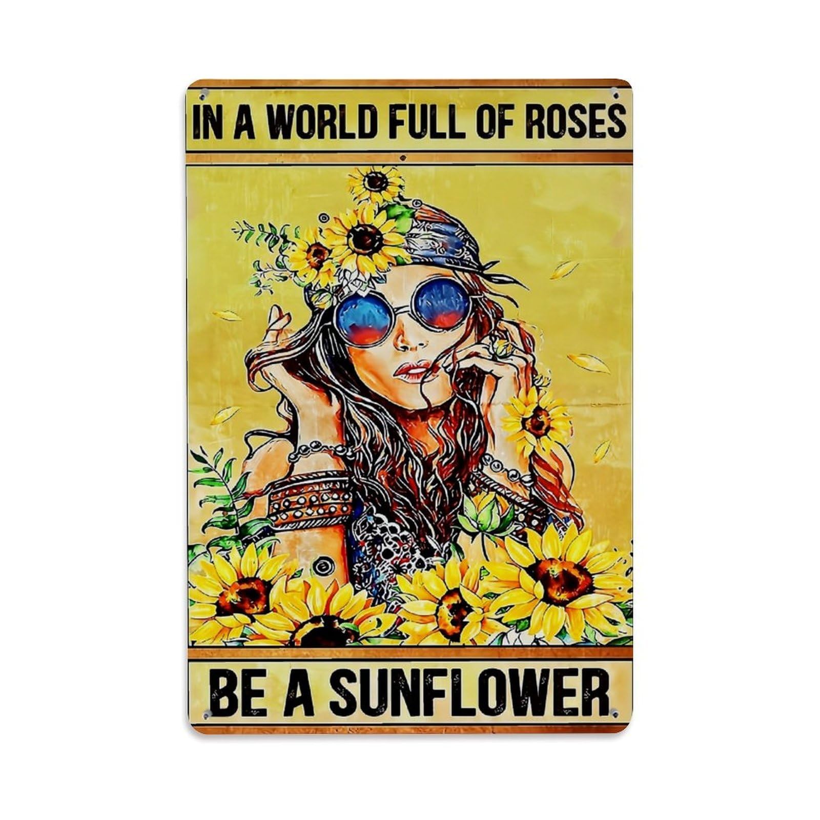 Be A Sunflower Girl Art Retro Metal Tin Sign, Vintage Metal Poster for home, Gaming Room, Studio Workshop,Bar,Garage Wall Art Decor 8x12 Inch