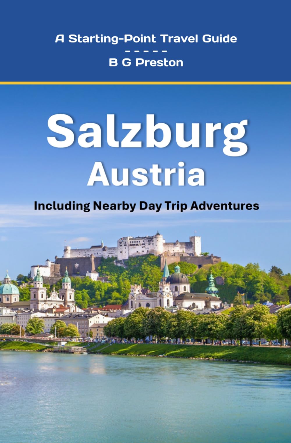 Salzburg, Austria: Including the Salzburg Area: 16 (Starting-Point Travel Guides)