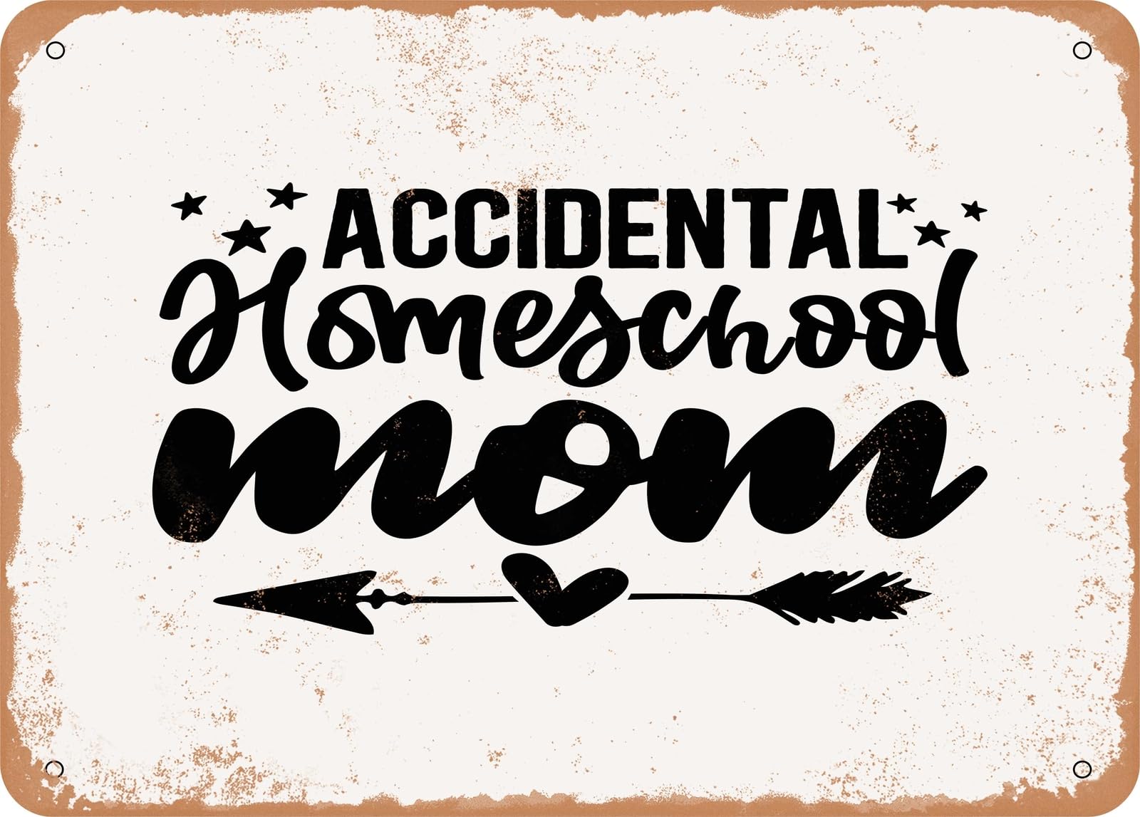 Miaomansenstore Metal Sign - Accidental Homeschool Mom - 2 - Vintage Look Sign Home Decor