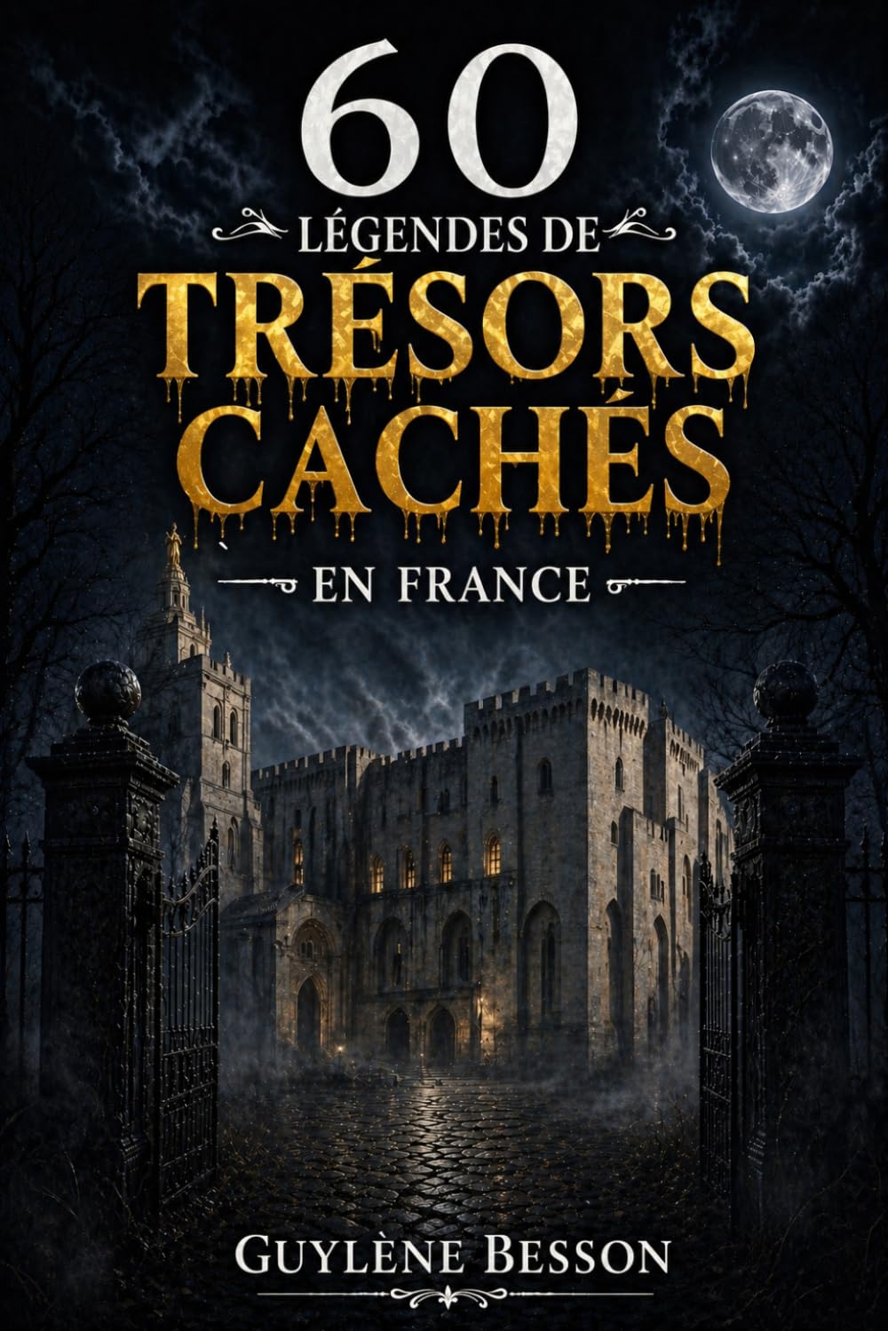 60 Légendes de Trésors cachés: Guide de détection de métaux et d'histoire. un manuel pour chercheurs d'or, passionnés d'archéologie et de patrimoine ... et blanc (Collection Légendes et Terroirs)